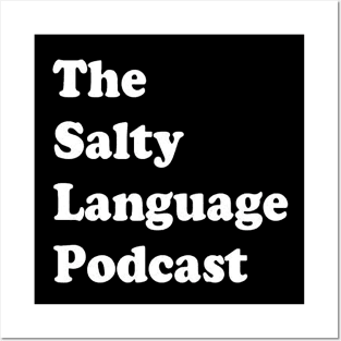 Salty Language Core Shirt Posters and Art